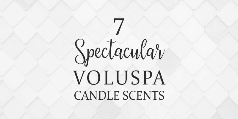 7 mùi hương nến Voluspa tốt nhất